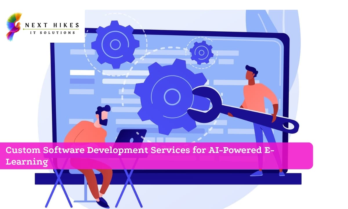 Custom Software Development Services for AI-Powered E-Learning