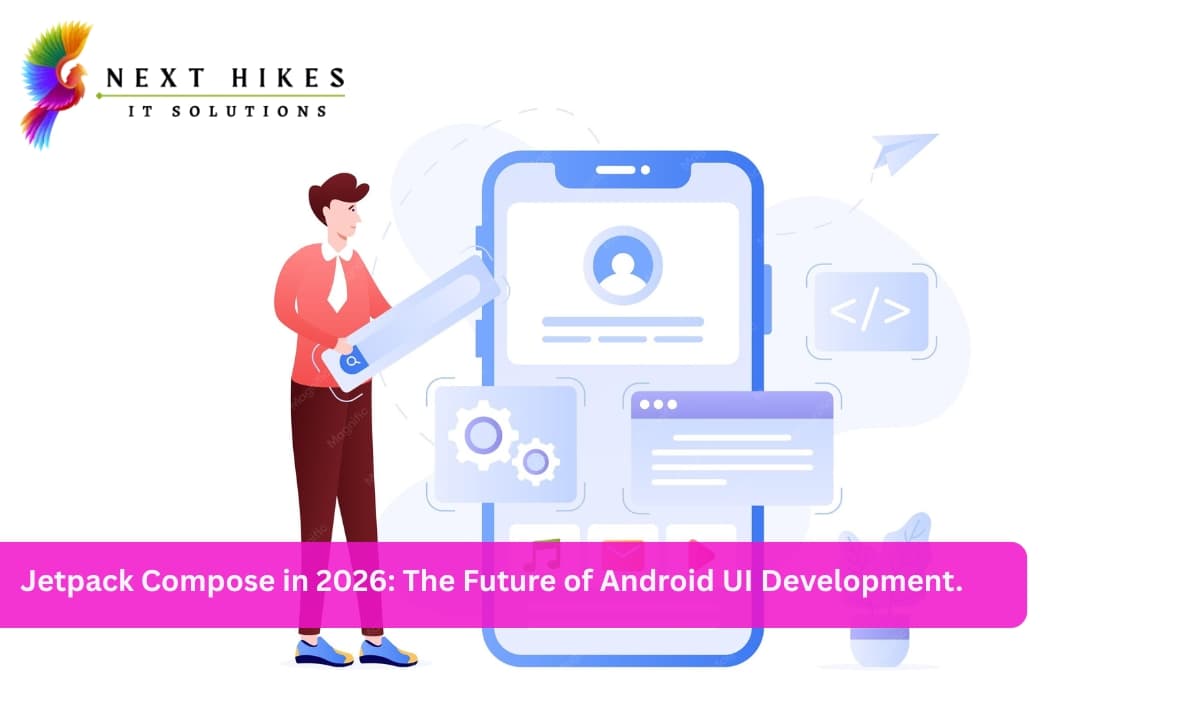 Jetpack Compose in 2026: The Future of Android UI Development.