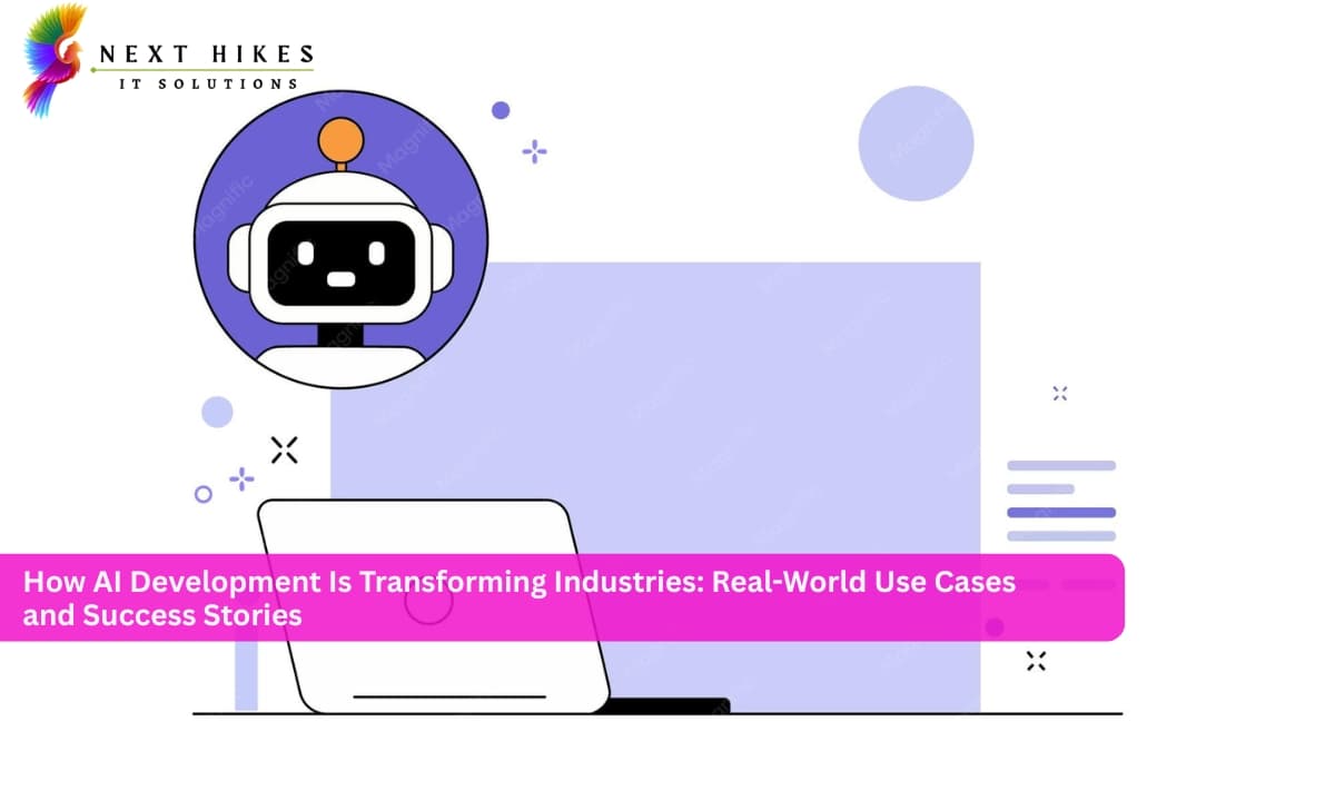 How AI Development Is Transforming Industries: Real-World Use Cases and Success Stories